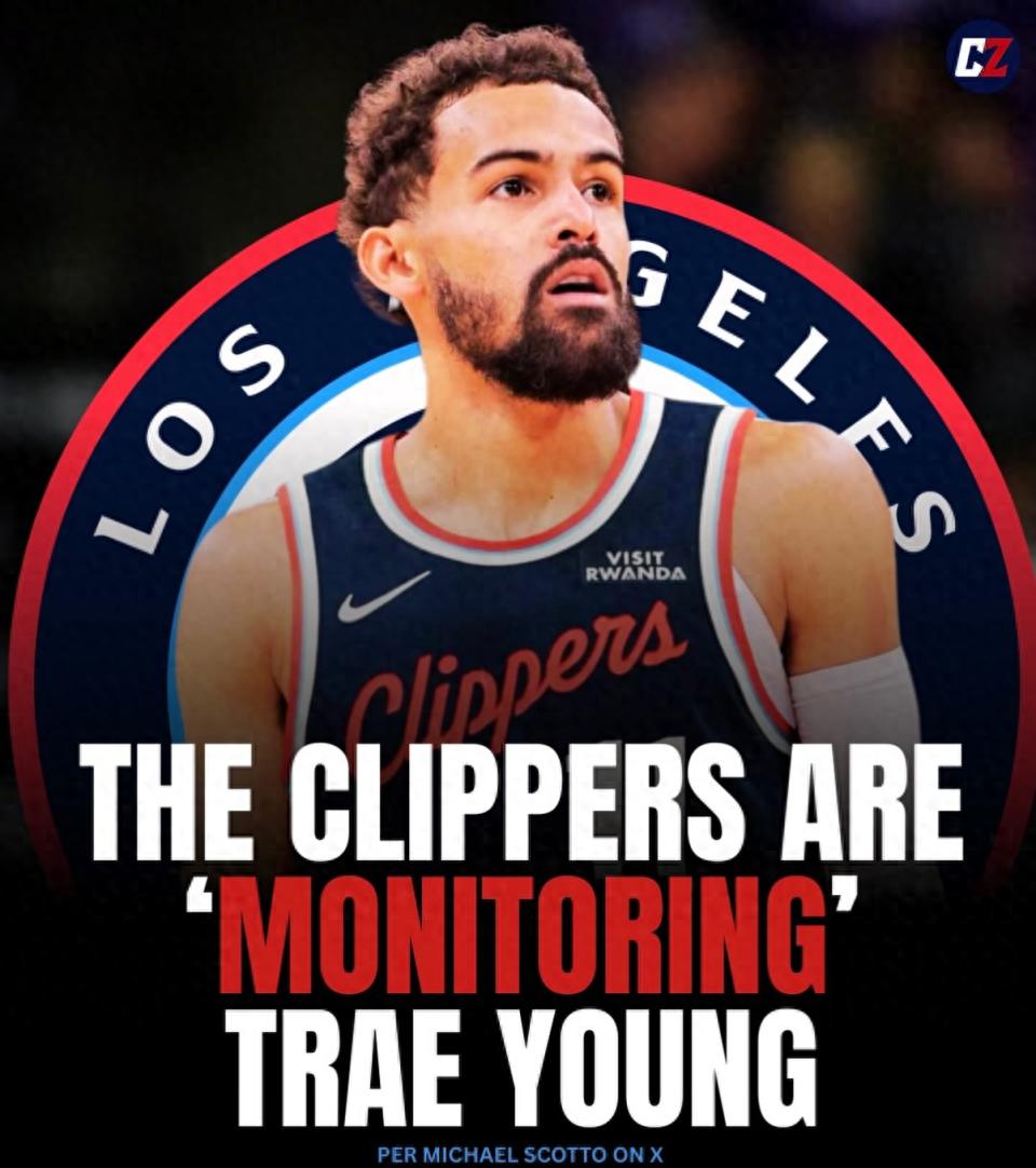 Làm thế nào Clippers có thể đổi lấy Trae Young? Phương án trao đổi 3 đổi 1 từ truyền thông Mỹ: Nâng cao sức mạnh khi Harden không có mặt