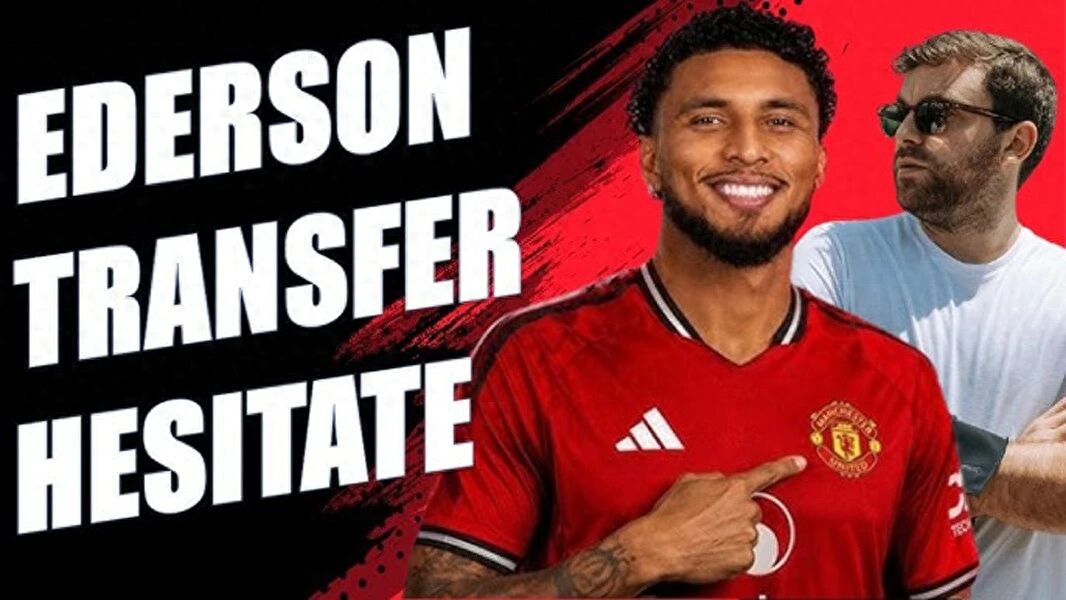 Lý do việc chuyển nhượng Ederson đến Manchester United bị trì hoãn đã được tiết lộ, không có kế hoạch công bố chính thức trong thời gian ngắn! Lựa chọn số áo đấu cũng đã được hé lộ