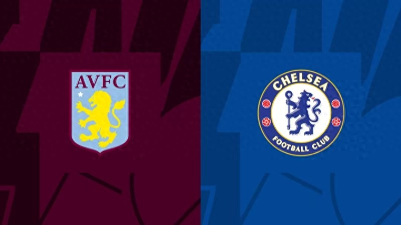 Aston Villa vs Chelsea Preview: Trận đấu tranh vị trí thứ 5 Premier League, Villa sân nhà không sợ "The Blues"