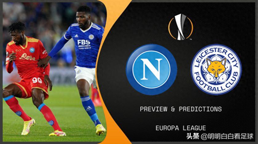 Europa League: Napoli đối đầu Leicester City! Phòng ngự cố định kém, liệu có khiến Bầy Cáo bị loại?