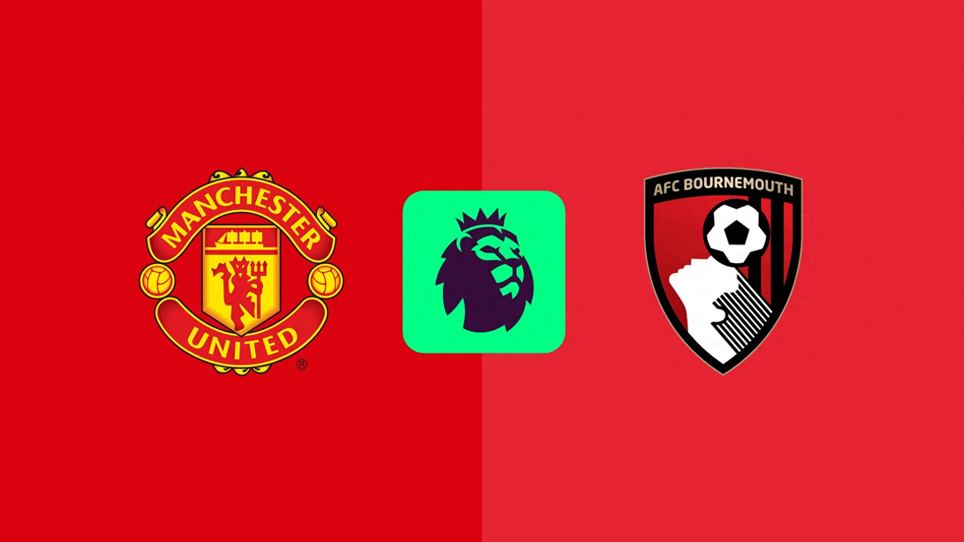 Mở trận Manchester United vs Bournemouth: Manchester United dần lấy lại phong độ, Quỷ đỏ trên sân nhà quyết tâm giành chiến thắng